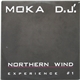 Moka D.J. - Northern Wind (Experience #1)